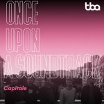 Once Upon a Soundtrack: Capitale