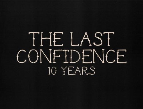 The Last Confidence 10 Years